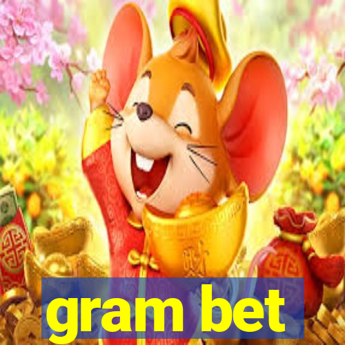 gram bet